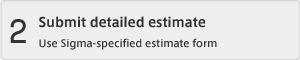 [2. Submit detailed estimate] Use Sigma-specified estimate form